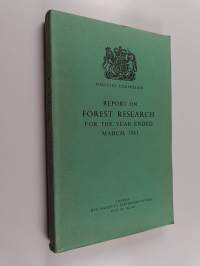 Report on Forest Research for the Year Ended March 1961
