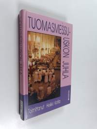 Tuomasmessu - uskon juhla