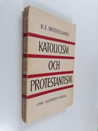 Katolicism och protestantism - gemenskap och splittring