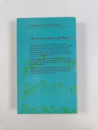 The Pelican history of music. 2 : Renaissance and Baroque