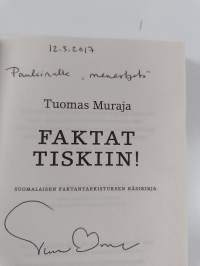 Faktat tiskiin! : suomalaisen faktantarkistuksen käsikirja (signeerattu, tekijän omiste)