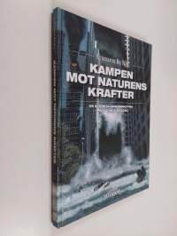 Kampen mot naturens krafter - Undertiteln på omslaget: De största genombrotten - på väg mot år 2050