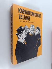 Kasvantaviärät leuat: savolaisia sananparsia