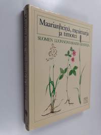 Maarianheinä, mesimarja ja timotei : Suomen luonnonvaraisia kasveja