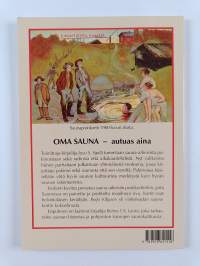 Oma sauna, autuas aina : pakinaa saunasta ja sen nurkalta