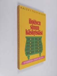 Iloitsen sinun käskyistäsi : kymmenen käskyä tänään