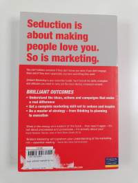 Brilliant Marketing - What the Best Marketers Know, Do and Say