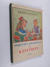 Pikkuväen askarteluja ja käsitöitä