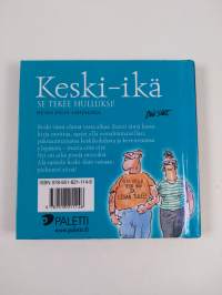 Keski-ikä : se tekee hulluksi!