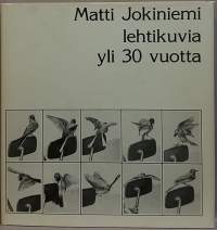 Matti Jokiniemi - Lehtikuvia yli 30 vuotta.  (Valokuvateos, Kouvola)