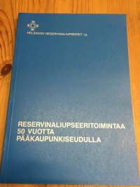 Reservinaliupseeritoimintaa 50 vuotta pääkaupunkiseudulla