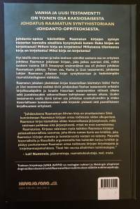 Johdatus Raamatun syntyhistoriaan, osa 2 - Vanha ja Uusi testamentti