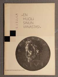 &quot;En huoli sinun viinastasi&quot; - Väkijuomien käyttö ja raittius Aleksis Kiven kuvaamana