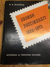 Suomen postimerkit 1923-1973 historian ja tekniikan valossa