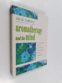 Aromatherapy and the Mind