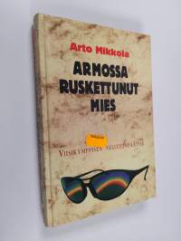 Armossa ruskettunut mies : viisikymppisen välitilinpäätös