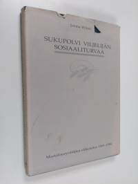 Sukupolvi viljelijän sosiaaliturvaa : Maatalousyrittäjien eläkelaitos 1969-1994