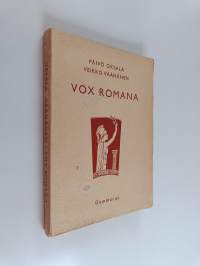 Vox Romana - Excerpta e scriptoribus latinis ; ad usum scholarum et universitatis