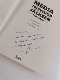 Media television jälkeen : tutkimusmatka tarinoiden tulevaisuuteen (signeerattu, tekijän omiste)