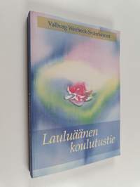 Lauluäänen koulutustie : tie katarsikseen laulutaiteessa