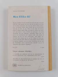 Men ellika då!