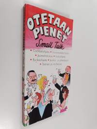 Otetaan pienet : Small talk