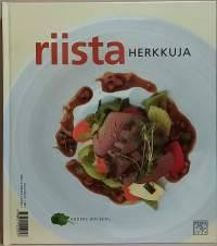 Riistaherkkuja/ Kalaherkkuja. (Ruoanvalmistus, reseptikirja)