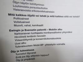 Satularasvasta täyssynteettiseen - 130-vuotias Mobil 90 vuotta Suomessa - voiteluvoimaa höyrystä turboon -yrityshistoriikki