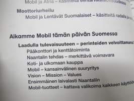 Satularasvasta täyssynteettiseen - 130-vuotias Mobil 90 vuotta Suomessa - voiteluvoimaa höyrystä turboon -yrityshistoriikki