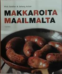 Makkaroita maailmalta. (Makkaroitten kotivalmistus)