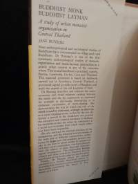 Buddhist Monk, Buddhist Layman - A study of urban monastic organization in Central Thailand