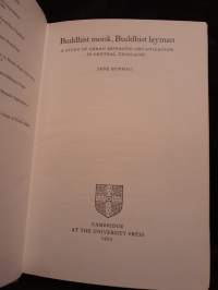 Buddhist Monk, Buddhist Layman - A study of urban monastic organization in Central Thailand