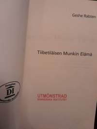 Tiibetiläisen munkin elämä - Tiibetiläisen Meditaatiomestarin Omaelämäkerta