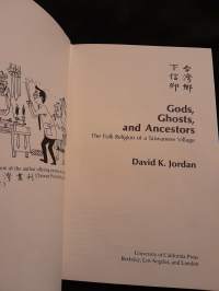 Gods, Ghosts &amp; Ancestors - Folk Religion in a Taiwanese Village