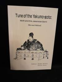 Tune of the Yakumo-goto: Myth and the Japanese Spirit