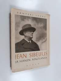 Jean Sibelius ja hänen Ainolansa