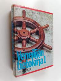 Veneilijän tietokirja 1 : Veneilyoppi