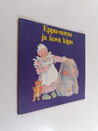 Eppu-norsu ja kova kipu