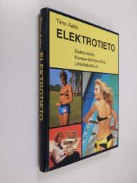 Elektrotieto : elektroniikka, kuvaus-äänitekniikka, liikuntakulttuuri