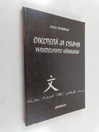 Oikoteitä ja osumia : yhdistelytaito käsialassa (signeerattu)