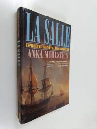 La Salle - Explorer of the North American Frontier
