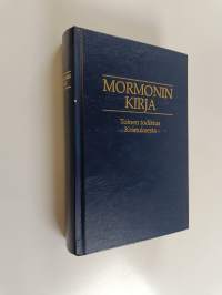 Mormonin kirja : Toinen todistus Kristuksesta : Kertomus, jonka Mormon kirjoitti levyille Nefin levyistä