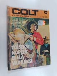 Colt 7/1974 : Toiseksi nopein ei elä vanhaksi