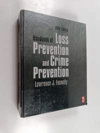 Handbook of Loss Prevention and Crime Prevention