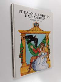 Pitkäkoipi, Jumbo ja Haukansilmä : tšekkiläinen kansansatu