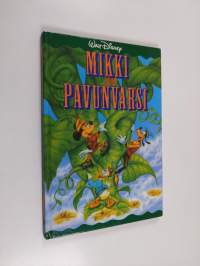 Mikki ja pavunvarsi : Disneyn satulukemisto