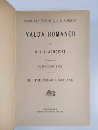 Valda romaner : Tre fruar i Småland