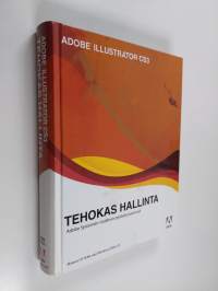 Adobe Illustrator CS3 : tehokas hallinta