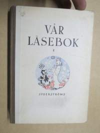 Vår läsebok  I - Läsning för folkskolan - Tredje skolåret