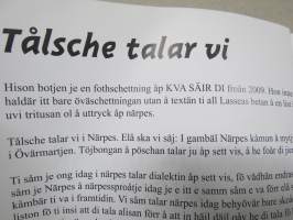 Tålsche talar di täische - En bok åp närpes fö ti såm a täj se jönåm KVA SÄIR DI